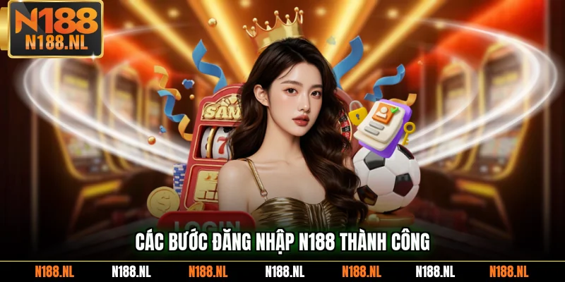 Các bước đăng nhập N188 thành công