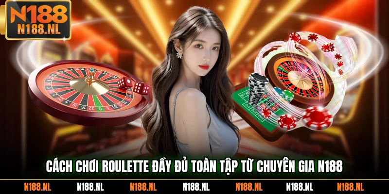 cách chơi Roulette