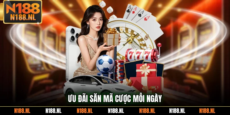 Ưu đãi săn mã cược mỗi ngày